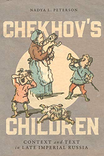 9780228006251: Chekhov's Children: Context and Text in Late Imperial Russia