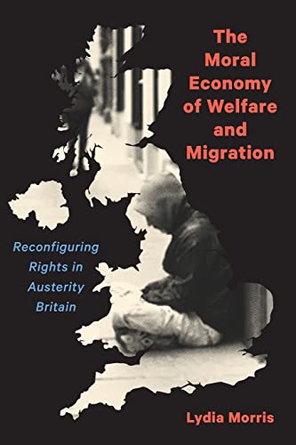 Beispielbild fr The Moral Economy of Welfare and Migration zum Verkauf von Blackwell's