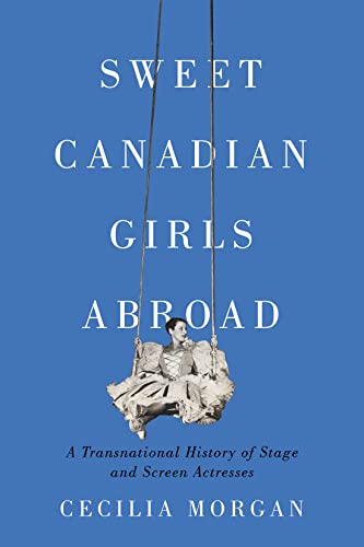 Imagen de archivo de Sweet Canadian Girls Abroad a la venta por Blackwell's