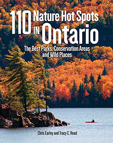 9780228100157: 110 Nature Hot Spots in Ontario: The Best Parks, Conservation Areas and Wild Places