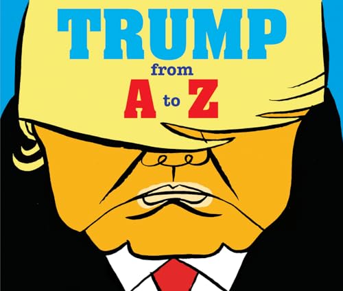 Imagen de archivo de Trump From A to Z a la venta por WorldofBooks