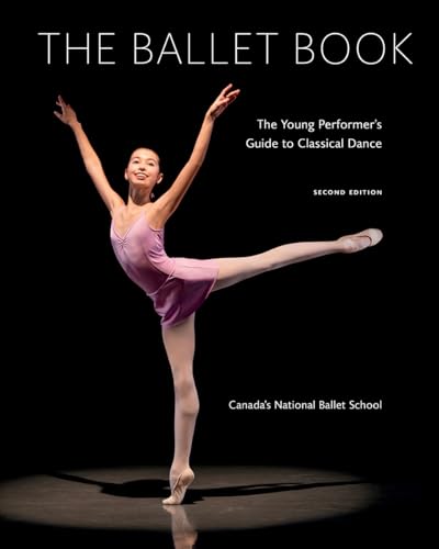 Imagen de archivo de The Ballet Book: The Young Performer's Guide to Classical Dance a la venta por ThriftBooks-Atlanta
