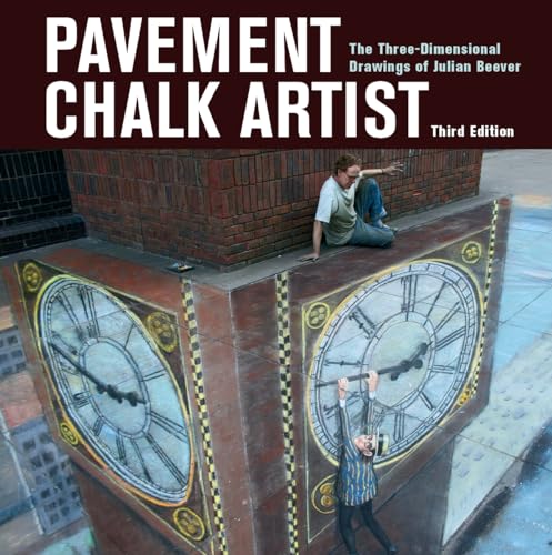 Stock image for Pavement Chalk Artist: The Three-Dimensional Drawings of Julian Beever for sale by HPB-Emerald