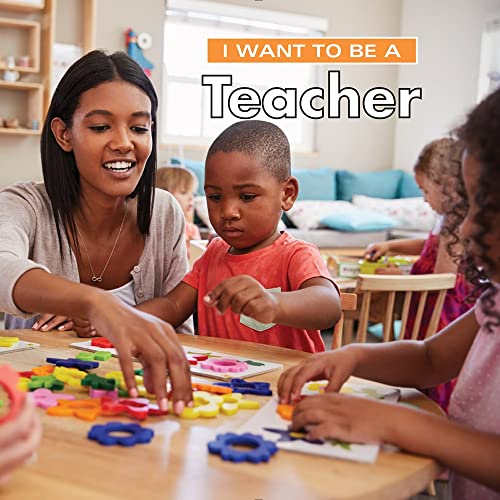 Stock image for I Want to Be a Teacher for sale by Goodwill of Colorado