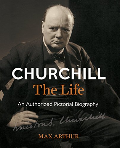 Beispielbild fr Churchill, The Life: An Authorized Pictorial Biography zum Verkauf von BooksRun