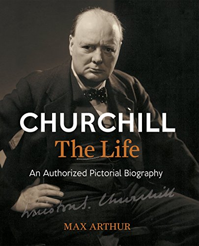 Imagen de archivo de Churchill, The Life: An Authorized Pictorial Biography a la venta por SecondSale