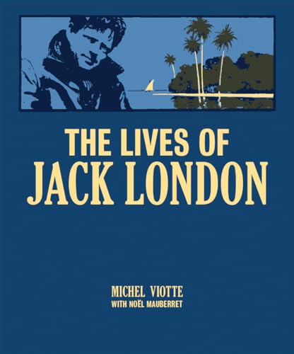 Beispielbild fr The Lives of Jack London zum Verkauf von Book Outpost