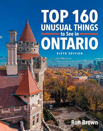 Imagen de archivo de Top 160 Unusual Things to See in Ontario a la venta por ThriftBooks-Dallas