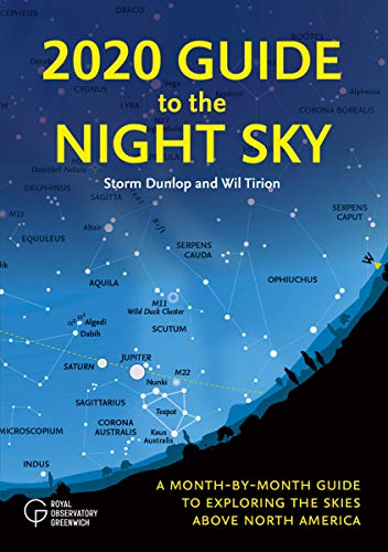 9780228101970: 2020 Guide to the Night Sky: A Month-By-Month Guide to Exploring the Skies Above North America