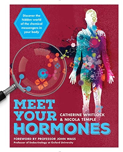 Stock image for Meet Your Hormones: Discover the Hidden World of the Chemical Messengers in Your Body for sale by Your Online Bookstore