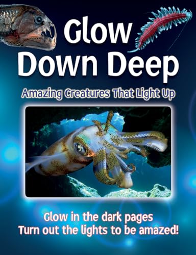 Beispielbild fr Glow Down Deep: Amazing Creatures That Light Up zum Verkauf von Zoom Books Company