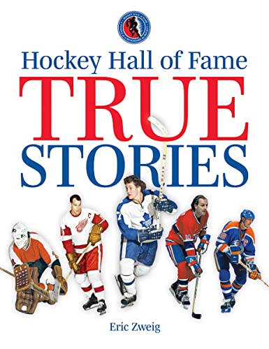 Stock image for Hockey Hall of Fame True Stories for sale by Zoom Books Company