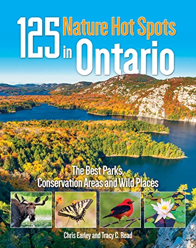 Stock image for 125 Nature Hot Spots in Ontario: The Best Parks, Conservation Areas and Wild Places for sale by ThriftBooks-Dallas