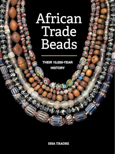Immagine dell'editore per African Trade Beads: Their 10,000-Year History venduto da California Books