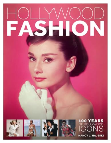 Beispielbild fr Hollywood Fashion: 100 Years of Hollywood Icons [Hardcover] Hajeski, Nancy J. zum Verkauf von Lakeside Books