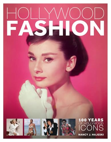 Imagen de archivo de Hollywood Fashion: 100 Years of Hollywood Icons a la venta por HPB Inc.