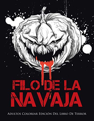 Stock image for Filo De La Navaja: Adultos Colorear Edicin Del Libro De Terror (Spanish Edition) for sale by Books Unplugged