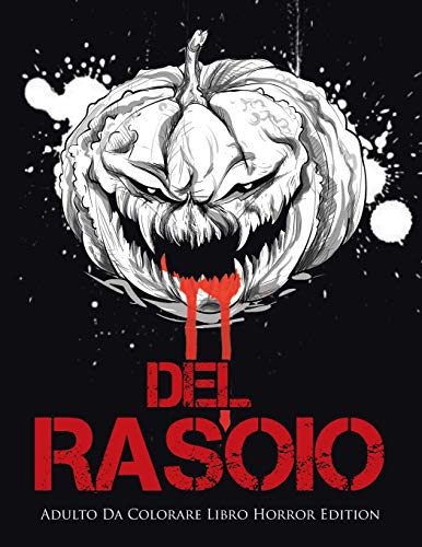 Stock image for Del Rasoio: Adulto Da Colorare Libro Horror Edition (Italian Edition) for sale by Books Unplugged