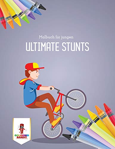 Stock image for Ultimate Stunts Malbuch fr jungen for sale by PBShop.store US