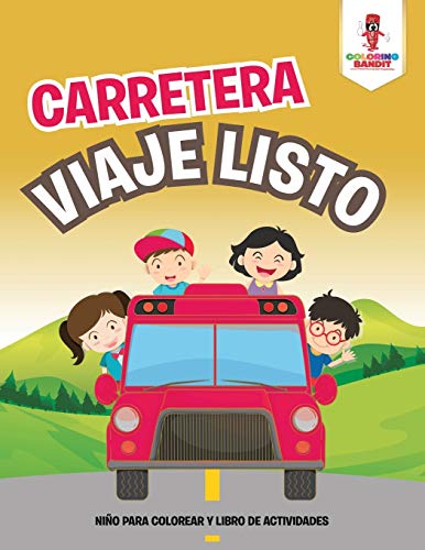 Beispielbild fr : Carretera Viaje Nio Para Colorear Y Libro De Actividades (Spanish Edition) zum Verkauf von Lucky's Textbooks