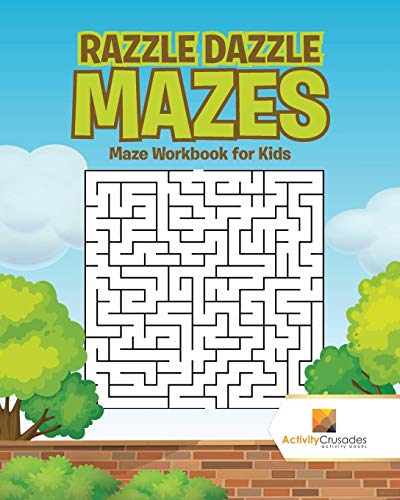 Stock image for Razzle Dazzle Mazes : Maze Workbook for Kids for sale by GF Books, Inc.