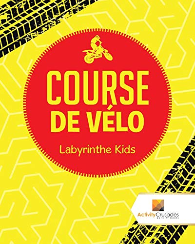 Stock image for Course De Vlo Labyrinthe Kids for sale by PBShop.store US