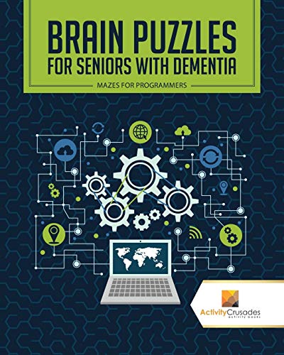 9780228221104: Brain Puzzles for Seniors with Dementia : Mazes for Programmers