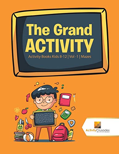 Stock image for The Grand Activity : Activity Books Kids 8-12 | Vol -1 | Mazes for sale by Chiron Media