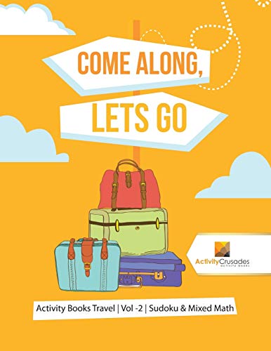 9780228222101: Come Along, Lets Go : Activity Books Travel | Vol -2 | Sudoku & Mixed Math