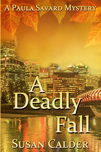 9780228610540: A Deadly Fall (1) (A Paula Savard Mystery)