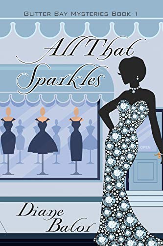 Beispielbild fr All That Sparkles (A Glitter Bay Mystery, Band 1) zum Verkauf von Buchpark