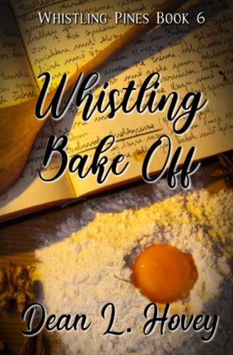 Stock image for Whistling Bake Off (Whistling Pines) for sale by Blue Vase Books