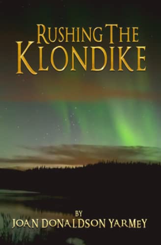 Imagen de archivo de Rushing the Klondike a la venta por GF Books, Inc.