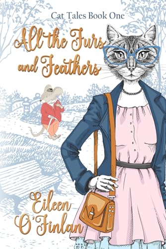 Stock image for All the Furs and Feathers (Cat Tales) for sale by HPB Inc.