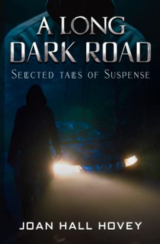 Imagen de archivo de A Long Dark Road: A Collection of Suspense a la venta por GF Books, Inc.