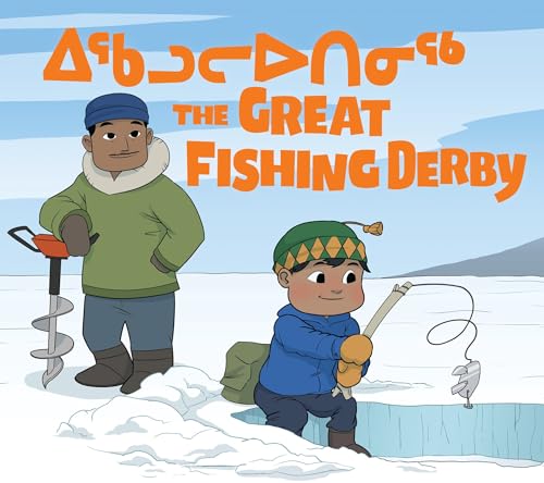 Stock image for The Great Fishing Derby: Bilingual Inuktitut and English Edition for sale by ThriftBooks-Dallas