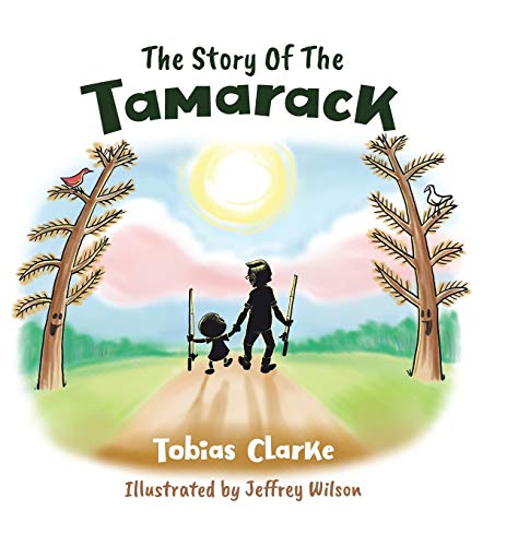 Stock image for The Story Of The Tamarack for sale by Books From California
