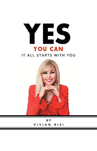Beispielbild fr Yes You Can : It All Starts with You zum Verkauf von Better World Books