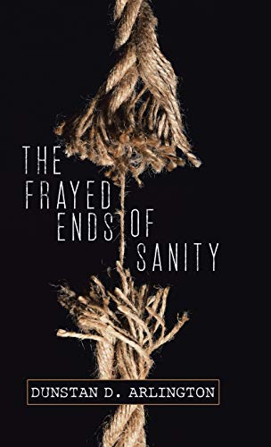 Stock image for The Frayed Ends of Sanity for sale by PlumCircle