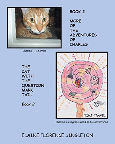 Immagine dell'editore per More Of The Adventures Of Charles The Cat With The Question Mark Tail venduto da Buchpark