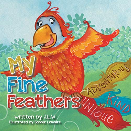 Stock image for My Fine Feathers: Book Three in the Nature Nurtures Storybook Series for sale by WorldofBooks