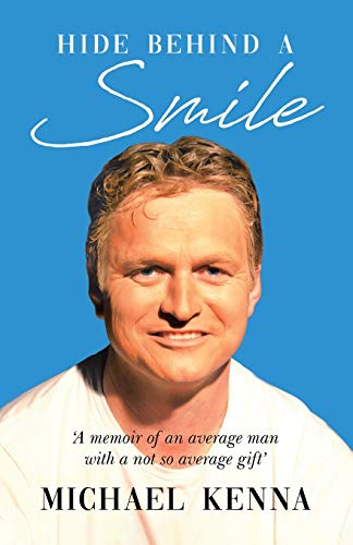 Beispielbild fr Hide Behind a Smile: 'A Memoir of an Average Man With a Not so Average Gift' zum Verkauf von Lucky's Textbooks