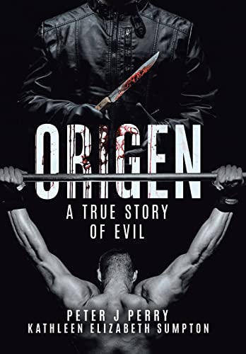 Stock image for Origen: A True Story Of Evil for sale by California Books