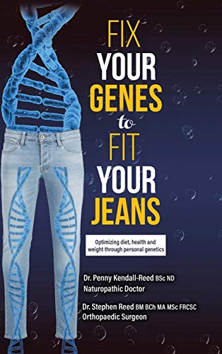 Stock image for Fix Your Genes to Fit Your Jeans: Optimizing diet, health and weight through personal genetics for sale by Bookmonger.Ltd