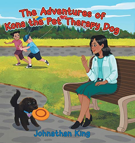 Stock image for The Adventures of Kona the Pet Therapy Dog for sale by Lucky's Textbooks