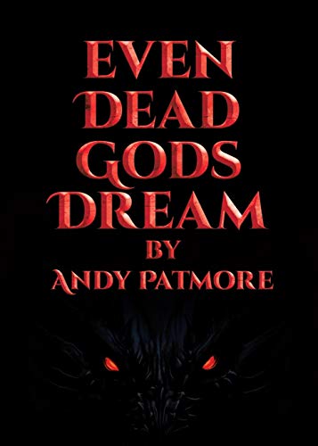 Beispielbild fr Even Dead Gods Dream (1) zum Verkauf von WorldofBooks