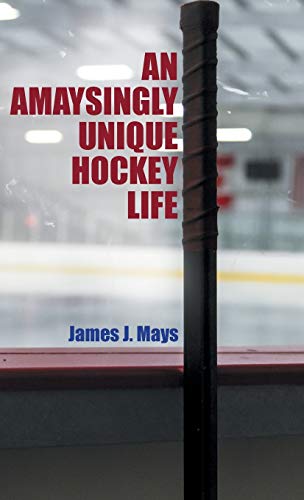 Stock image for An Amaysingly Unique Hockey life for sale by Books Unplugged
