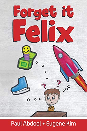 Stock image for Forget it Felix for sale by GreatBookPrices