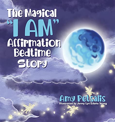 Imagen de archivo de The Magical "i Am" Affirmation Bedtime Story a la venta por GreatBookPrices
