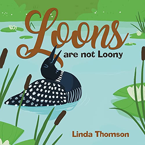 Beispielbild fr Loons Are Not Loony zum Verkauf von Books Unplugged